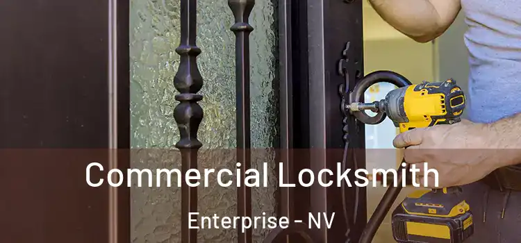  Commercial Locksmith Enterprise - NV