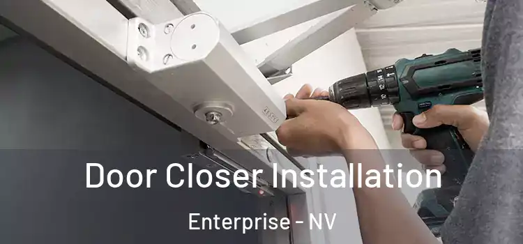 Door Closer Installation Enterprise - NV