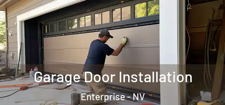  Garage Door Installation Enterprise - NV