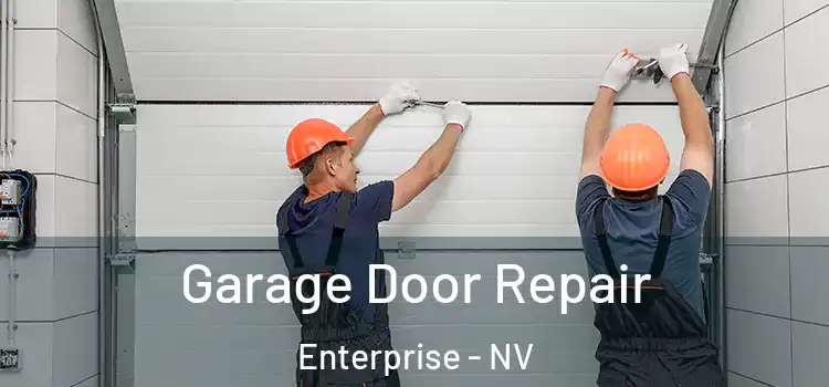  Garage Door Repair Enterprise - NV