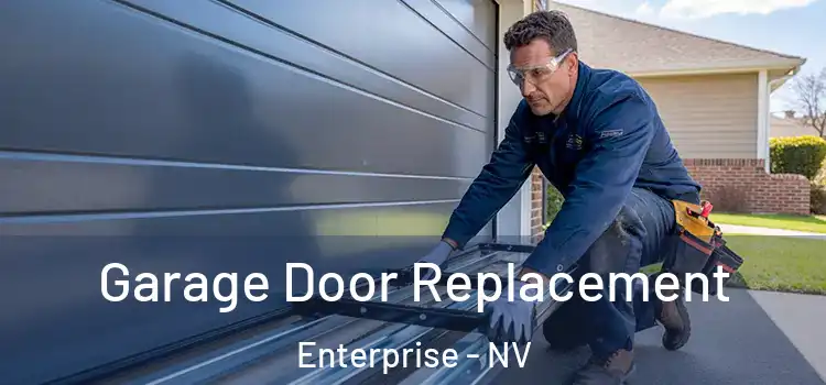  Garage Door Replacement Enterprise - NV