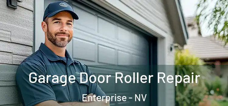  Garage Door Roller Repair Enterprise - NV