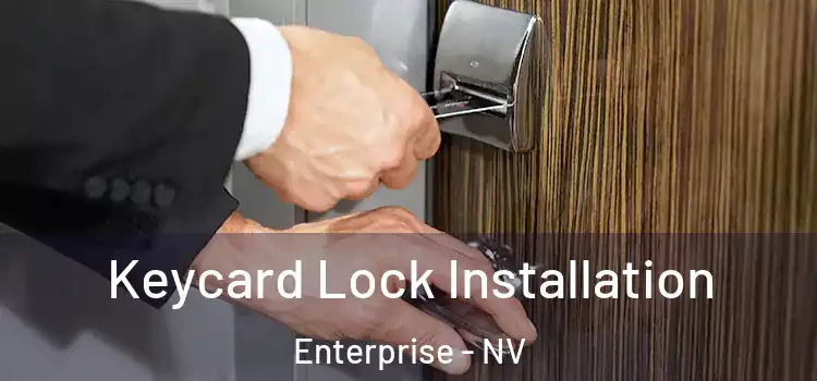  Keycard Lock Installation Enterprise - NV