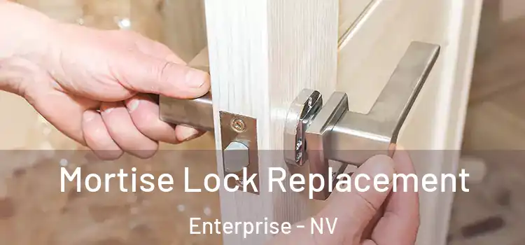  Mortise Lock Replacement Enterprise - NV