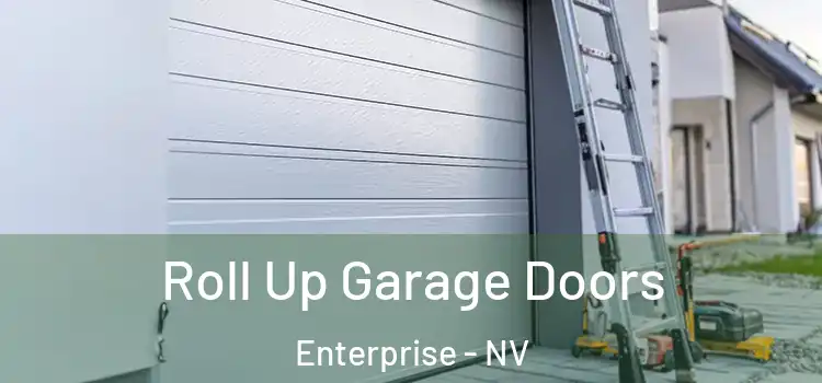  Roll Up Garage Doors Enterprise - NV